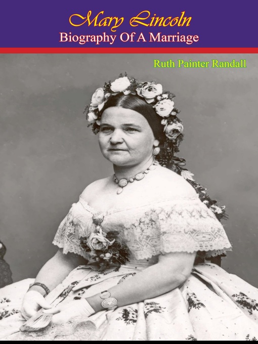 Title details for Mary Lincoln by Ruth Painter Randall - Available